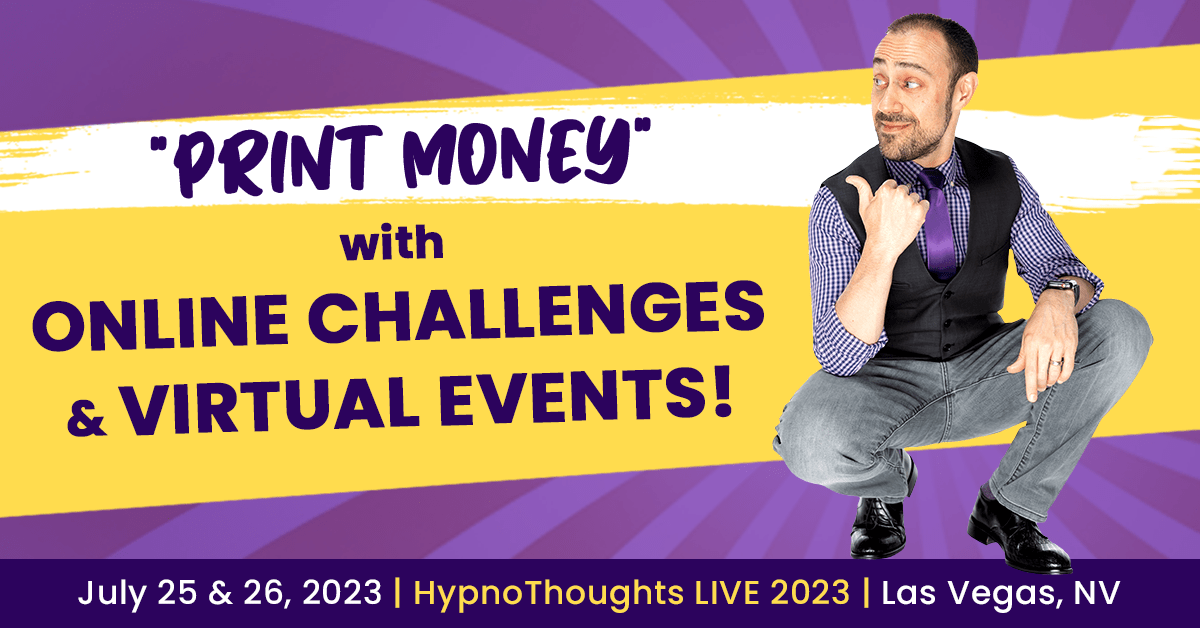 Print Money with Online Challenges & Virtual Events!